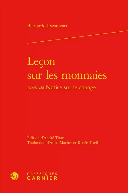 Leçon sur les monnaies - Bernardo Davanzati - CLASSIQ GARNIER