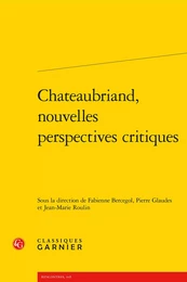 Chateaubriand, nouvelles perspectives critiques