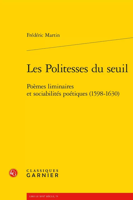 Les Politesses du seuil - Frédéric Martin - CLASSIQ GARNIER