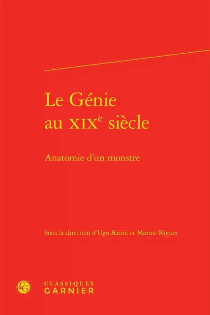 Le Génie au XIXe siècle -  Collectif - CLASSIQ GARNIER