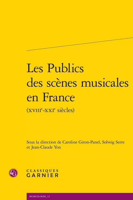 Les Publics des scènes musicales en France -  Collectif - CLASSIQ GARNIER