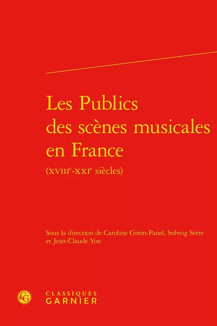 Les Publics des scènes musicales en France -  Collectif - CLASSIQ GARNIER