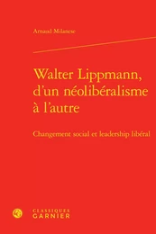 Walter Lippmann, d'un néolibéralisme à l'autre