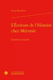 L'Écriture de l'Histoire chez Mérimée