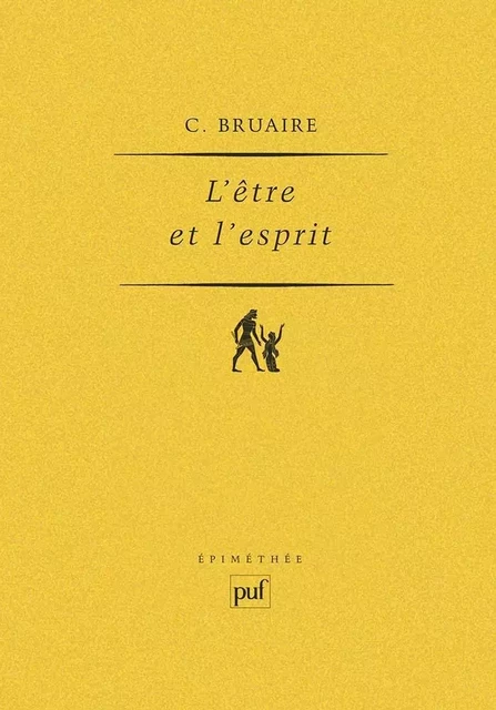 L'être et l'esprit - Claude Bruaire - PUF