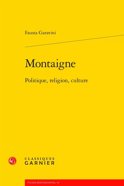 Montaigne - Fausta Garavini - CLASSIQ GARNIER