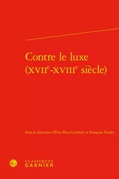 Contre le luxe (XVIIe-XVIIIe siècle)