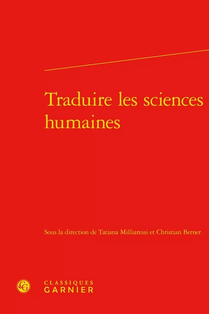 Traduire les sciences humaines -  Collectif - CLASSIQ GARNIER