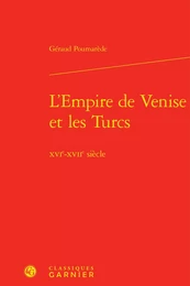 L'Empire de Venise et les Turcs