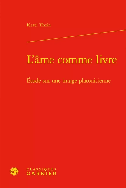 L'âme comme livre - Karel Thein - CLASSIQ GARNIER