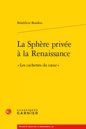 La Sphère privée à la Renaissance