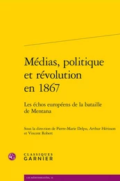 Médias, politique et révolution en 1867