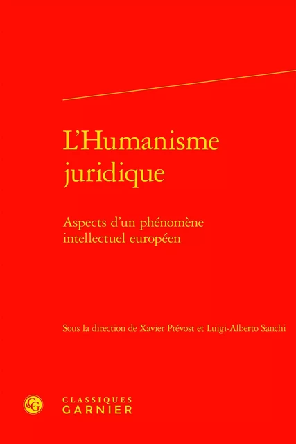 L'Humanisme juridique -  Collectif - CLASSIQ GARNIER