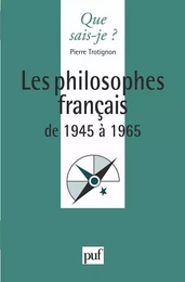 Les philosophes français de 1945 à 1965