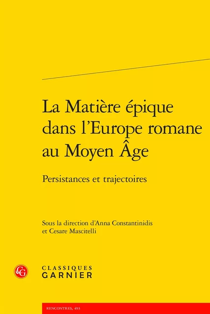 La Matière épique dans l'Europe romane au Moyen Âge -  Collectif - CLASSIQ GARNIER