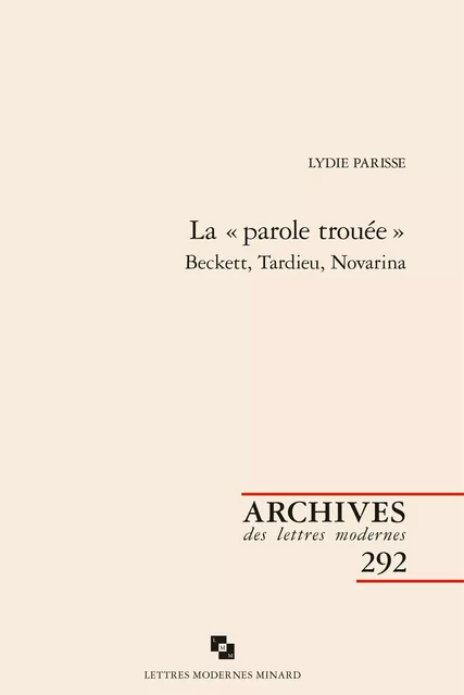 La « parole trouée » - Lydie Parisse - CLASSIQ GARNIER