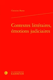 Contextes littéraires, émotions judiciaires