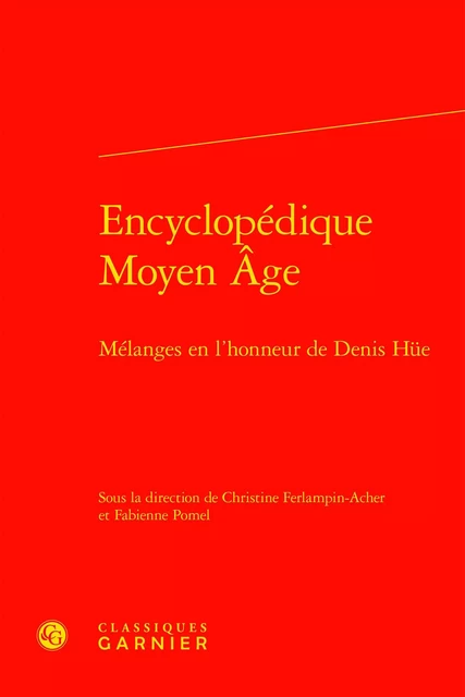 Encyclopédique Moyen Âge -  Collectif - CLASSIQ GARNIER