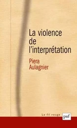 La violence de l'interprétation