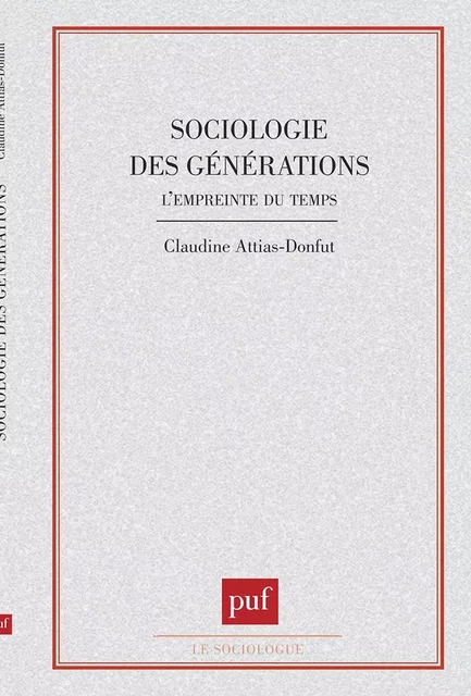 Sociologie des générations - Claudine Attias-Donfut - PUF