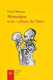 Montaigne et la « culture de l'âme »