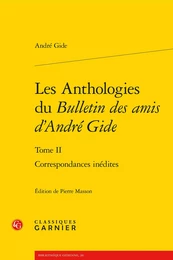 Les Anthologies du Bulletin des amis d'André Gide