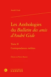 Les Anthologies du Bulletin des amis d'André Gide