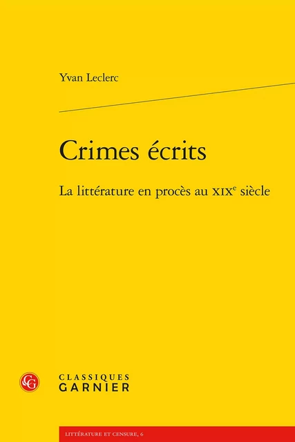 Crimes écrits - Yvan Leclerc - CLASSIQ GARNIER