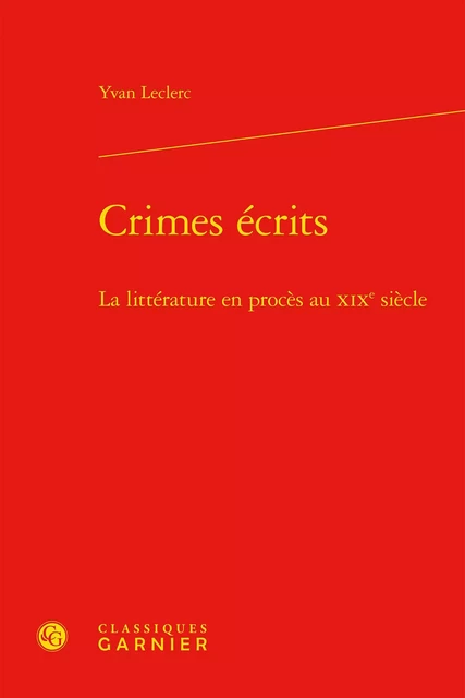 Crimes écrits - Yvan Leclerc - CLASSIQ GARNIER