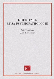 L'héritage et sa psychopathologie