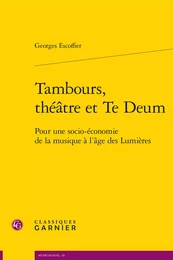 Tambours, théâtre et Te Deum