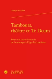 Tambours, théâtre et Te Deum