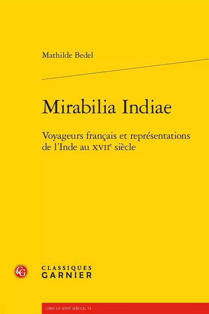 Mirabilia Indiae - Mathilde Bedel - CLASSIQ GARNIER