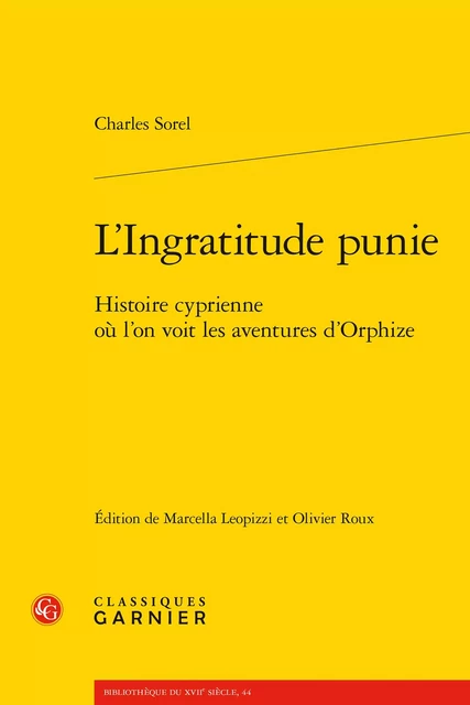 L'Ingratitude punie - Charles Sorel - CLASSIQ GARNIER