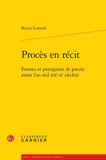 Procès en récit - Bruno Lemesle - CLASSIQ GARNIER