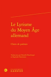 Le Lyrisme du Moyen Âge allemand