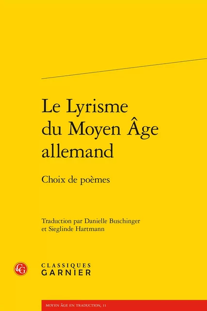 Le Lyrisme du Moyen Âge allemand -  ANONYME - CLASSIQ GARNIER