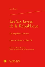 Les Six Livres de la République / De Republica libri sex