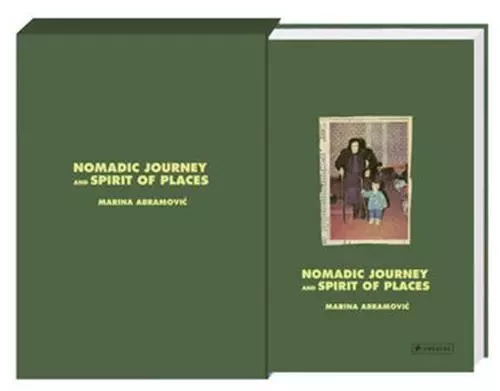 Nomadic Journey and Spirit of Places (Special Edition) /anglais -  ABRAMOVIC MARINA - PRESTEL