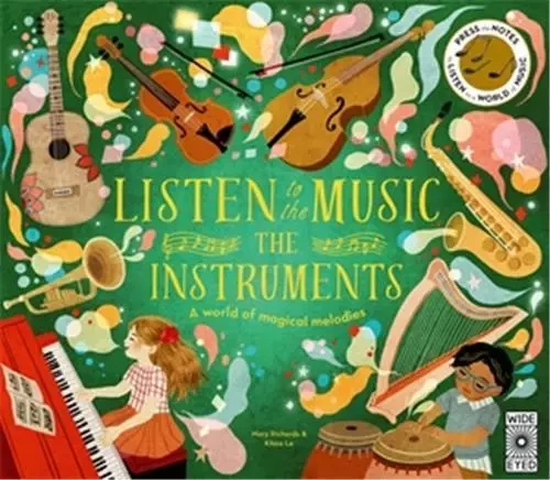 Listen to the Music : The Instruments /anglais -  RICHARDS MARY - QUARRY