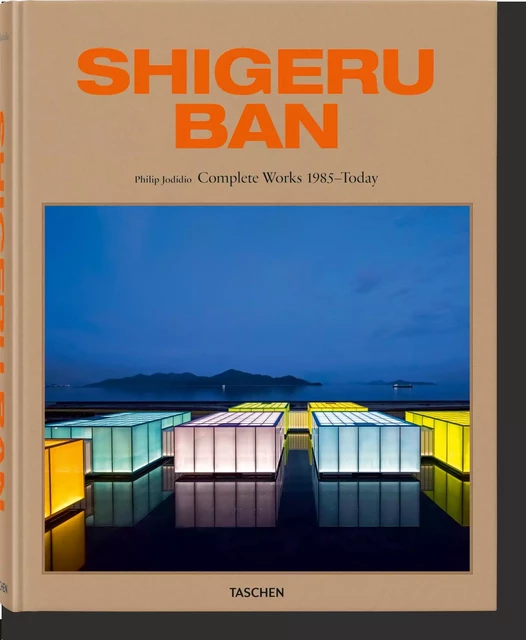 Shigeru Ban. Complete Works 1985–Today - Philip Jodidio - TASCHEN