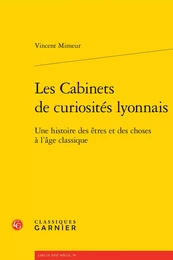 Les Cabinets de curiosités lyonnais