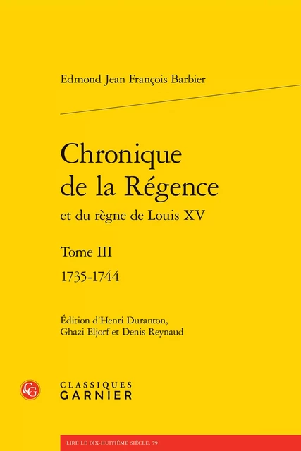 Chronique de la Régence - Edmond Jean François Barbier - CLASSIQ GARNIER