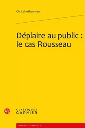 Déplaire au public : le cas Rousseau