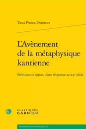 L'Avènement de la métaphysique kantienne