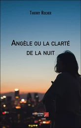 Angèle ou la clarté de la nuit