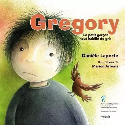 GREGORY LE PETIT GARCON TOUT HABILLE DE GRIS -  LAPORTE DANIELLE - STE JUSTINE