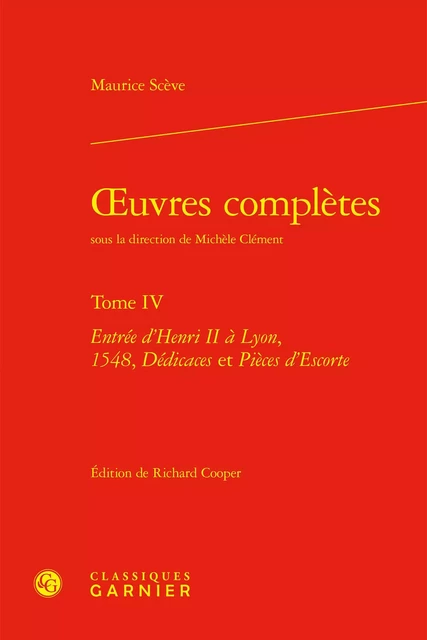 oeuvres complètes - Maurice Scève - CLASSIQ GARNIER