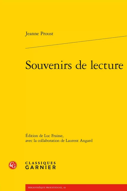 Souvenirs de lecture - Jeanne Proust - CLASSIQ GARNIER