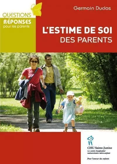 L'ESTIME DE SOI DES PARENTS -  DUCLOS Germain - STE JUSTINE